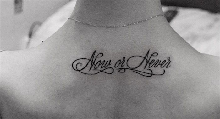 Now or never ontattoo